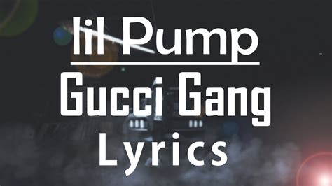 gucci gang gucci gang gucci gang lyrics|gucci gang lyrics in description.